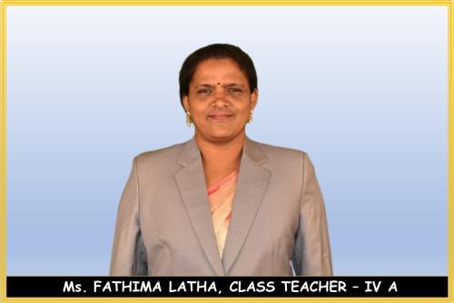 Ms.-FATHIMA-LATHA-CLASS-TEACHER-–-IV-A