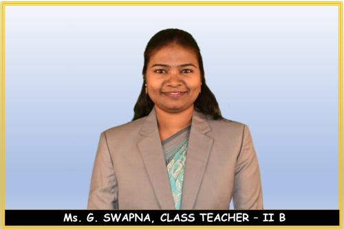 Ms.-G.-SWAPNA-CLASS-TEACHER-–-II-B