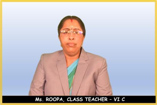 Ms.-ROOPA-CLASS-TEACHER-–-VI-C