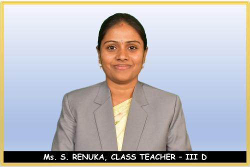 Ms.-S.-RENUKA-CLASS-TEACHER-–-III-D