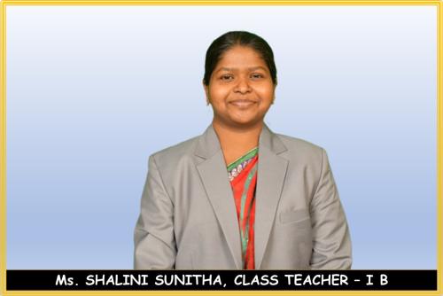 Ms.-SHALINI-SUNITHA-CLASS-TEACHER-–-I-B